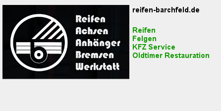 Reifen - Felgen - KFZ Service - Oltimer Restauration